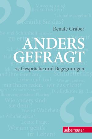 Cover of the book Anders gefragt by Tina Meyer, Elke Prochazka, Konrad Wirnschimmel
