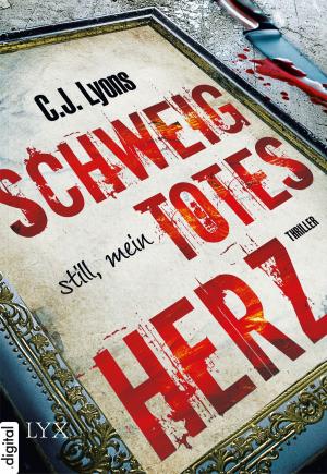 Book cover of Schweig still, mein totes Herz