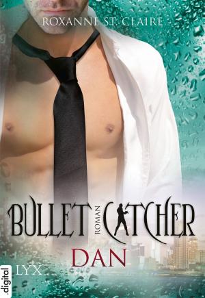 Book cover of Bullet Catcher - Dan
