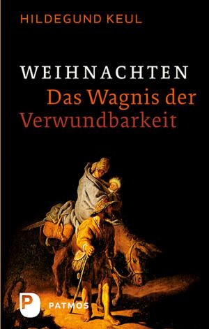 Cover of the book Weihnachten - Das Wagnis der Verwundbarkeit by Ingrid Riedel