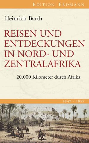 Cover of the book Reisen und Entdeckungen in Nord- und Zentralafrika by Nicolaus Cusanus