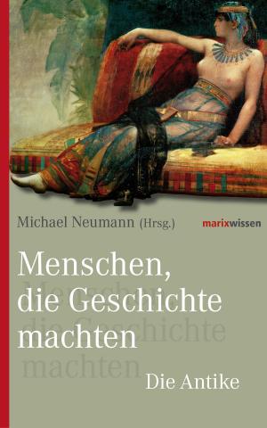Cover of the book Menschen, die Geschichte machten by Reinhard Pohanka