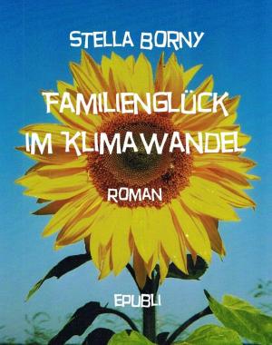 Cover of the book Familienglück im Klimawandel by Michael Hammer