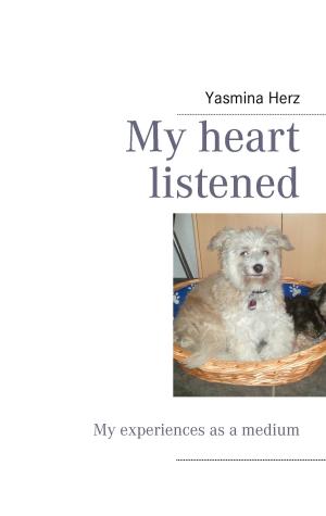 bigCover of the book My heart listened by 