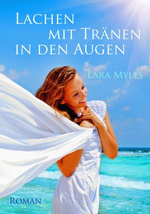 Cover of the book Lachen mit Tränen in den Augen: Sonderausgabe mit vielen Fotos by Irene Dorfner