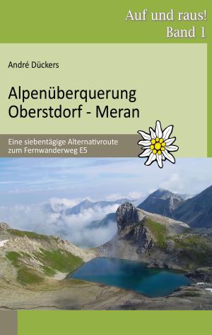 Cover of the book Alpenüberquerung Oberstdorf - Meran by Jacqueline Launay