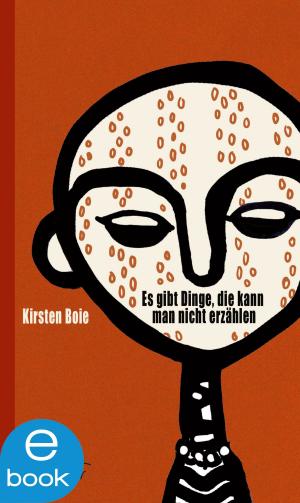 Cover of the book Es gibt Dinge, die kann man nicht erzählen by Susanne Lütje