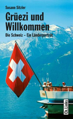 Cover of the book Grüezi und Willkommen by Ruth Kinet