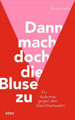 Cover of the book Dann mach doch die Bluse zu! by Papst Franziskus, Diane M. Houdek