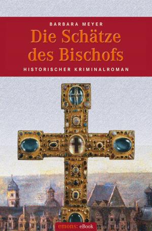 Cover of the book Die Schätze des Bischofs by Sabine Becht, Sven Talaron