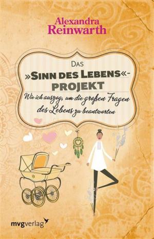Cover of the book Das 'Sinn des Lebens'-Projekt by Alexandra Reinwarth