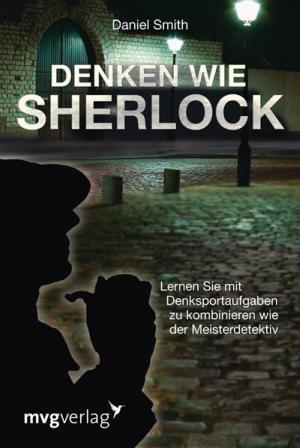 Cover of the book Denken wie Sherlock by Karin Luttenberg