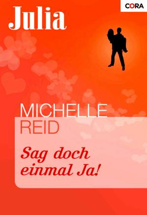 Cover of the book Sag doch einmal Ja! by Miranda Lee