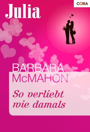 Cover of the book So verliebt wie damals by Lisa Jackson