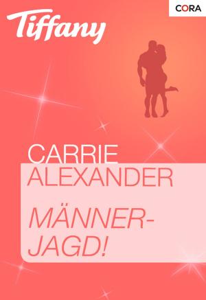 Cover of the book Männerjagd! by JANE PORTER