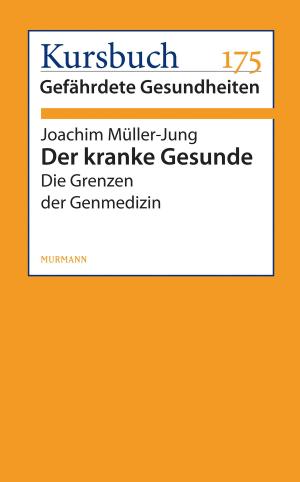 Cover of the book Der kranke Gesunde by Armin Nassehi