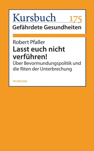 Cover of the book Lasst euch nicht verführen! by Albert Scherr