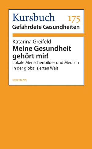 Book cover of Meine Gesundheit gehört mir!