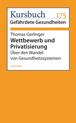 Cover of the book Wettbewerb und Privatisierung by Thomas Sattelberger