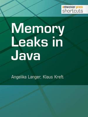 Cover of the book Memory Leaks in Java by Bernhard Löwenstein, Stephan Müller, Eberhard Wolff, Holger Sirtl, Michael Seemann, Thomas Louis, Timo Mankartz