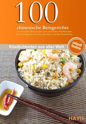 Cover of the book 100 chinesische Reisgerichte by Manfred Schenkel