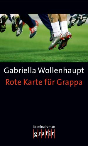 Cover of the book Rote Karte für Grappa by Jacques Berndorf