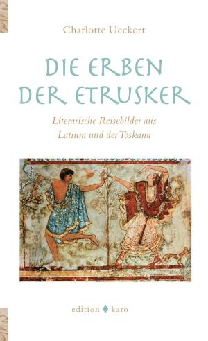 Cover of the book Die Erben der Etrusker by Peter Rieprich