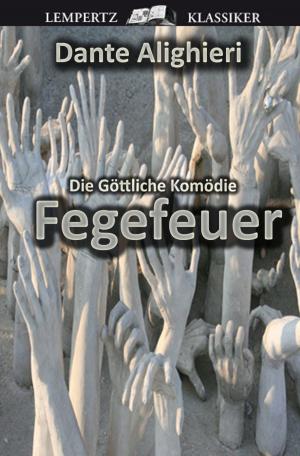 Book cover of Die Göttliche Komödie - Zweiter Teil: Fegefeuer