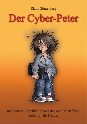 Cover of the book Der Cyber- Peter by Elisabeth Stindl-Nemec