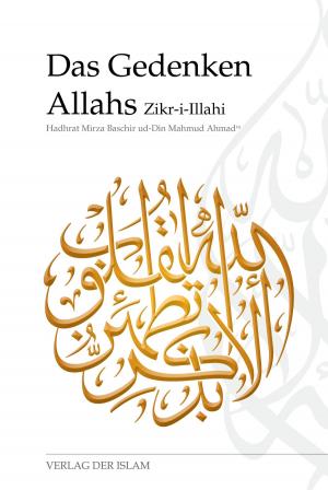 Cover of the book Das Gedenken Allahs - Zikr-i-Illahi by Sulayman Al-Ruhayli