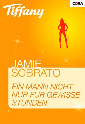 Cover of the book Ein Mann nicht nur für gewisse Stunden by Kat Martin