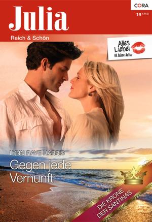 Cover of the book Gegen jede Vernunft by Anne Mather