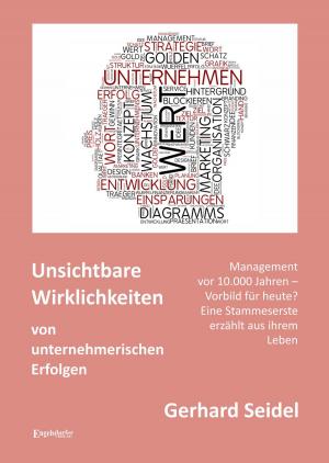 Cover of the book Unsichtbare Wirklichkeiten von unternehmerischen Erfolgen by Uwe Törl