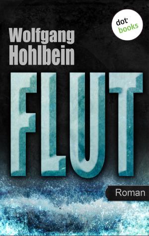 Cover of the book Flut by Peter Dell, Reinhard Rohn, Rudolf Jagusch