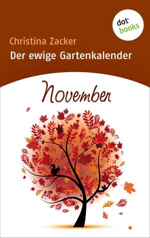 Book cover of Der ewige Gartenkalender - Band 11: November
