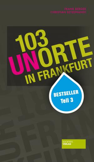 Book cover of 103 Unorte in Frankfurt