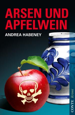 Cover of the book Arsen und Apfelwein by Andrea Habeney