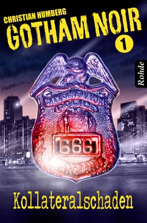 Book cover of Gotham Noir Band 1: Kollateralschaden