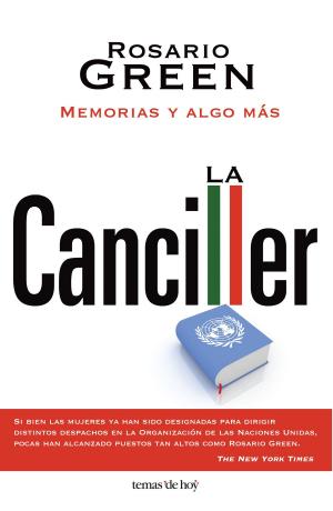 Cover of the book La canciller by José María Bermúdez de Castro, Carlos Briones Llorente, Alberto Fernández Soto