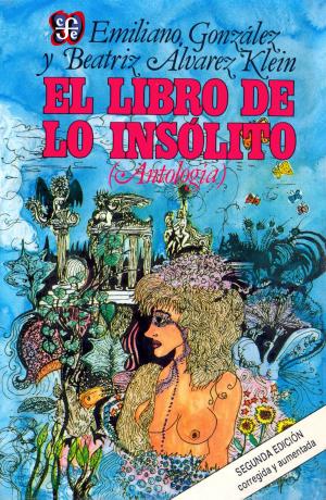 Cover of the book El libro de lo insólito by Josefina Zoraida Vázquez, Lorenzo Meyer