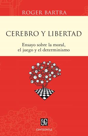 Cover of the book Cerebro y libertad by Cristina Rivera Garza