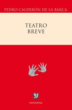 Cover of the book Teatro breve by Andrea Martínez Baracs