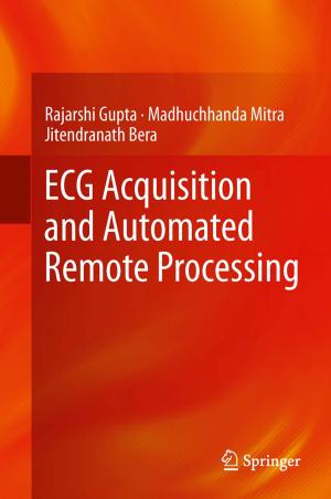 Cover of the book ECG Acquisition and Automated Remote Processing by Prithwi Raj Verma, Arvind Kumar, Govind Singh Saharan, Prabhu Dayal Meena