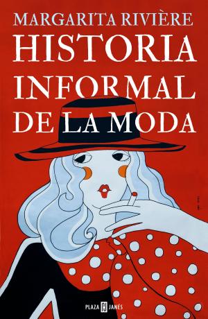 Cover of the book Historia informal de la moda by Daniel Rey