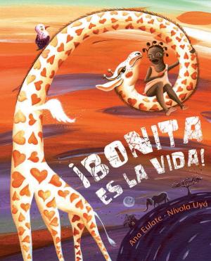 Cover of the book ¡Bonita es la vida! (Life Is Beautiful!) by Ariel Andrés Almada