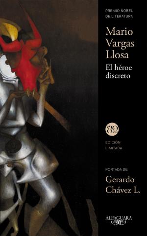 Cover of the book El héroe discreto by Mario Vargas Llosa
