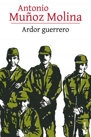 Cover of the book Ardor guerrero by Juan Carlos Delgado