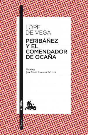 Cover of the book Peribáñez y el comendador de Ocaña by Georges Courteline, Édouard Norès