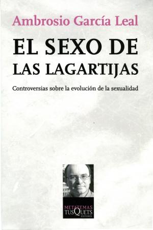 Cover of the book El sexo de las lagartijas by Víctor del Árbol