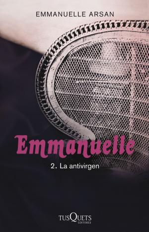 Cover of the book Emmanuelle 2. La antivirgen by Corín Tellado
